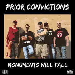 Monuments Will Fall - EP by Prior Convictions album reviews, ratings, credits