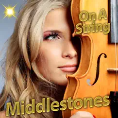 On a String - Single by Middlestones album reviews, ratings, credits