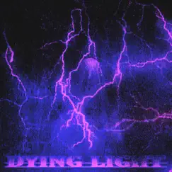 Dying Light Song Lyrics