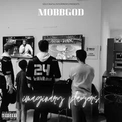 Imaginary Players - Single by MobbGod album reviews, ratings, credits