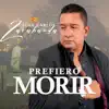 Prefiero Morir - Single album lyrics, reviews, download