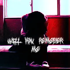 Will You Remember Me - Single by Yxung Plague album reviews, ratings, credits