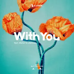 With You (feat. Walter Q. Jackson) [Short Ver.] Song Lyrics