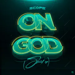 On God (Speed Up) - Single by Scope album reviews, ratings, credits