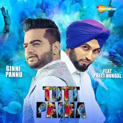 Tutt Paina (feat. Preet Hundal) - Single by Ginni Pannu album reviews, ratings, credits
