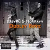 Dudley Boyz (feat. NoWayy) - Single album lyrics, reviews, download