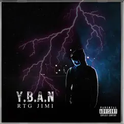 Y.B.A.N - Single by RTG Jimi album reviews, ratings, credits