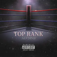 Top Rank (feat. Coherent & AJ Illa) Song Lyrics
