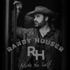 Note to Self - Single by Randy Houser album reviews, ratings, credits