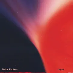 Tuyuy - Single by Drips Zacheer album reviews, ratings, credits