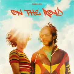 On the Road - EP by ORKAS album reviews, ratings, credits