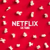 Netflix - Single album lyrics, reviews, download