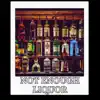 Not Enough Liquor - Single album lyrics, reviews, download