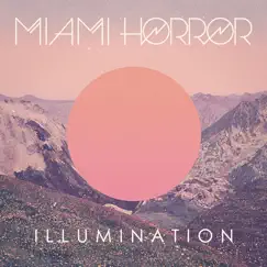 Illumination by Miami Horror album reviews, ratings, credits