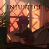 Injustice song lyrics