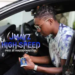 High Speed - Single by Jmayz album reviews, ratings, credits