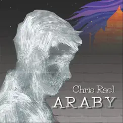 Araby by Chris Rael album reviews, ratings, credits