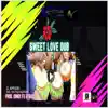 Sweet love dub (Radio Edit) - Single album lyrics, reviews, download