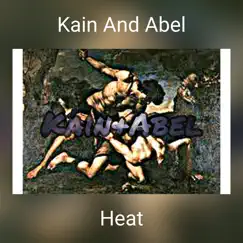 Kain and Abel - Single by Heat album reviews, ratings, credits