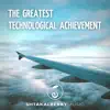 The Greatest Technological Achievement - Single album lyrics, reviews, download