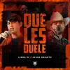 Que Les Duele - Single album lyrics, reviews, download