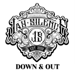 Down and Out - Single by Jay Silence album reviews, ratings, credits