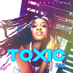 Toxic 2.0 - Single by Precious album reviews, ratings, credits