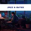 Jazz & Bytes: Jazz Music to Inspire Your Coding Journey album lyrics, reviews, download