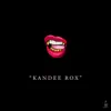 Kandee Rox - Single album lyrics, reviews, download