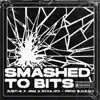Smashed to Bits - Single album lyrics, reviews, download