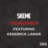 I Remember (feat. Kendrick Lamar) - Single album lyrics, reviews, download