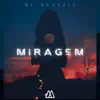 Miragem - Single album lyrics, reviews, download
