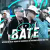 Ela Bate (feat. Helton na Voz) - Single album lyrics, reviews, download