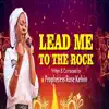 Lead Me To the Rock - Single album lyrics, reviews, download