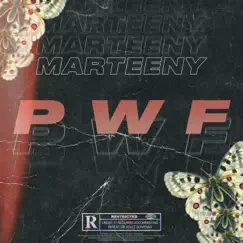 P.w.F - Single by Marteeny album reviews, ratings, credits