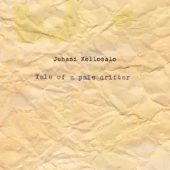 Tale of a Pale Drifter - Single by Juhani Kellosalo album reviews, ratings, credits