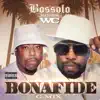 Bonafide (feat. WC) [G-Mix] - Single album lyrics, reviews, download