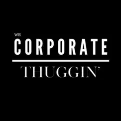 Corporate Thuggin (feat. Big Swag) - Single by AMETRIA PERIDOT album reviews, ratings, credits