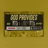 God Provides (OG, Slowed Down + Reverb, Sped Up) - Single album lyrics, reviews, download