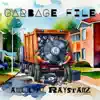 Garbage File - Single (feat. Raystanz) - Single album lyrics, reviews, download
