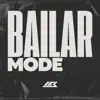 Bailar Mode - Single album lyrics, reviews, download