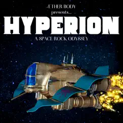 Hyperion: A Space Rock Odyssey by Æther Body album reviews, ratings, credits