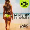 Ministry of Trance: Sexy Tech House Mix 2023, Deep House Ibiza, Summer Chillout Lounge album lyrics, reviews, download