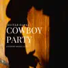 Cowboy Party with Guitar Songs album lyrics, reviews, download