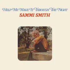 He's Everywhere (aka Help Me Make It Through the Night) by Sammi Smith album reviews, ratings, credits