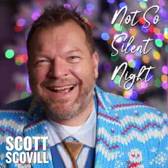 Not so Silent Night - Single by Scott Scovill album reviews, ratings, credits