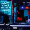 Hood Vibes - Single album lyrics, reviews, download