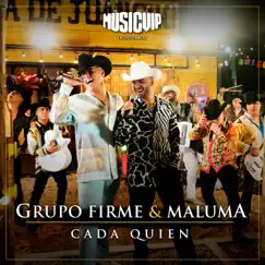 Cada Quien - Single by Grupo Firme & Maluma album reviews, ratings, credits