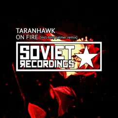 On Fire - Single by Taranhawk album reviews, ratings, credits