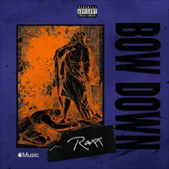 Bow Down - Single by Raxx album reviews, ratings, credits